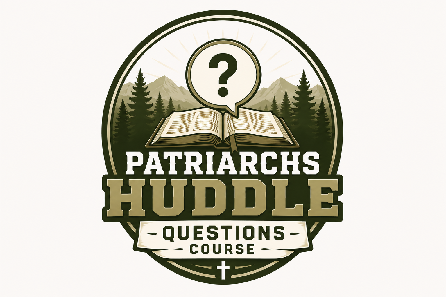 Patriarchs Huddle — Questions Course